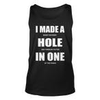 Hole In One Tank Tops