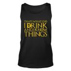 Know Things Tank Tops