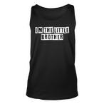 Funny Little Brother Tank Tops