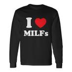 I Love Milfs Shirts