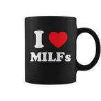 I Love Milfs Mugs