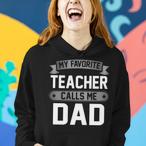 Dad Of Teacher Hoodies