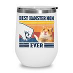 Hamster Mom Tumblers