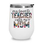 Favorite Teacher Tumblers