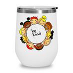 Kindness Tumblers