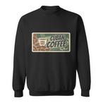 Cuban Coffee Sweatshirts