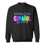 Bilingual Teacher Sweatshirts