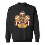Football Turkey Thanksgiving Sweatshirts