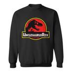 Unclesaurus Rex Sweatshirts