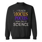 Science Teacher Sweatshirts