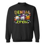 Dentist Sweatshirts