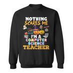 Computer Science Teacher Sweatshirts