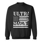 Ultra Maga Sweatshirts