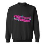 Kindness Sweatshirts