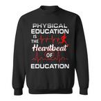 Physical Education Teacher Sweatshirts