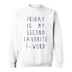 Friday Sweatshirts