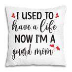 Guard Mom Pillows