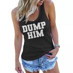 Dump Him Tank Tops