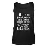 Someone Figures Out The Function Of Your Behavior Teacher Unisex Tank Top