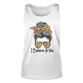I Believe In You Motivational Testing Day Messy Bun Teacher   V3 Unisex Tank Top