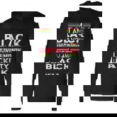 I Am Black Every Month But This Month Im Blackity Black Long Sleeve T-Shirt