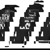 Fathers Day Best Kind Of Dad Raises A Teacher Long Sleeve T-Shirt