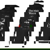 The Mountains Are Calling And I Must Go Hiking Long Sleeve T-Shirt