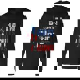 Pro Second Amendment Gun Rights Ban Idiots Not Guns Long Sleeve T-Shirt