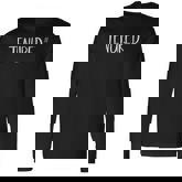 Teacher Tenure I Love Tenured Af Professor Men Women Long Sleeve T-Shirt T-shirt Graphic Print
