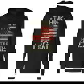 Vintage Old American Flag Think While Its Still Legal Long Sleeve T-Shirt