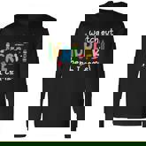Watch Out Prek Here I Come Back To School First Day Of School Long Sleeve T-Shirt