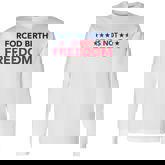 Feminist Flowers Us Pro Choice Forced Birth Is Not Freedom Long Sleeve T-Shirt