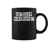 Lovely Funny Cool Sarcastic Eat Sleep Hike Repeat  Coffee Mug