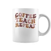 Back To School Coffee Teach Repeat Teacher Life Motivational  Coffee Mug