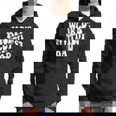 Worlds Sluttiest Dad Funny Fathers Day For Daddy Father Men  Men Hoodie Graphic Print Hooded Sweatshirt