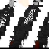 Aint No Family Like The One I Got For Family Hoodie