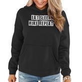 Lovely Funny Cool Sarcastic Eat Sleep Hike Repeat  Women Hoodie