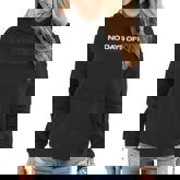 No Days Off Bodybuilding Gift Motivational Quote Gym Workout Graphic Design Printed Casual Daily Basic Women Hoodie