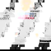 Feminist Flowers Us Pro Choice Forced Birth Is Not Freedom  Women Hoodie