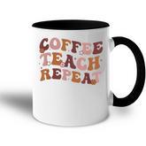 Back To School Coffee Teach Repeat Teacher Life Motivational  Accent Mug