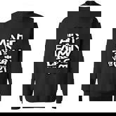 Aint No Family Like The One I Got For Family Sweatshirt