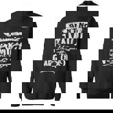 Aint No Family Like The One We Got Funny Family  Sweatshirt