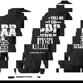 They Call Me Papa Because Im Too Cool To Be Called Grandpa  Sweatshirt