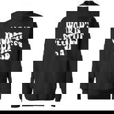 Worlds Sluttiest Dad Funny Fathers Day For Daddy Father Men  Men Women Sweatshirt Graphic Print Unisex