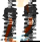 Dad Bruh Top Fathers Day Dada Daddy Dad Bruh Birthday Women T-shirt