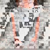 I’M Sorry Did I Roll My Eyes Out Loud Funny Sarcastic Cat  Women's Loosen Crew Neck Short Sleeve T-Shirt