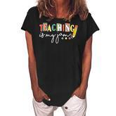 Teaching Is My Jam Blessed Teacher Fun Design For A Teacher  Women's Loosen Crew Neck Short Sleeve T-Shirt