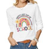Rainbow Happy Last Day Of School Teacher Student Graduation  V2 Women Graphic Long Sleeve T-shirt