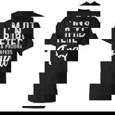 Im Not Retired Im A Professional Papa Retirement T-shirt