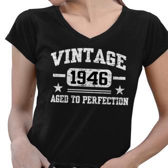 1946 Vintage Aged To Perfection Birthday Gift Tshirt Women V-Neck T-Shirt - Monsterry UK